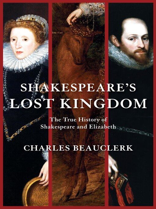 Title details for Shakespeare's Lost Kingdom by Charles Beauclerk - Available